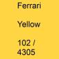 Preview: Ferrari, Yellow, 102 / 4305.